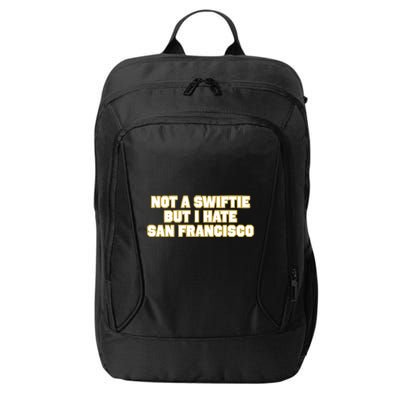 Not A Swifti But I Have San Francisco City Backpack