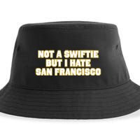 Not A Swifti But I Have San Francisco Sustainable Bucket Hat