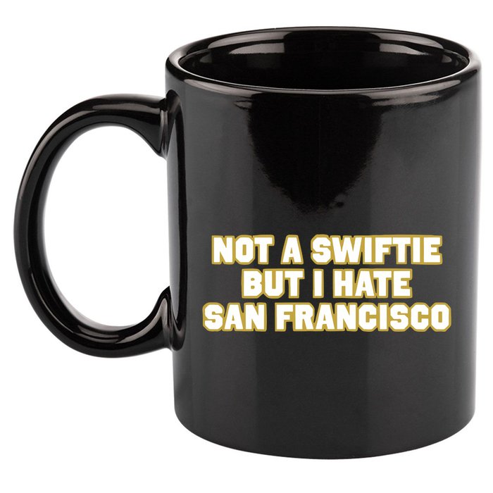 Not A Swifti But I Have San Francisco 11oz C Handle Ceramic Mug
