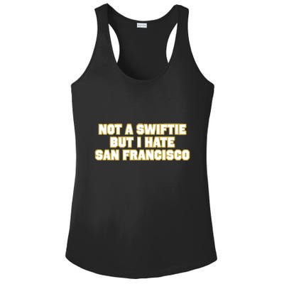 Not A Swifti But I Have San Francisco Ladies PosiCharge Competitor Racerback Tank