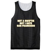 Not A Swifti But I Have San Francisco Mesh Reversible Basketball Jersey Tank