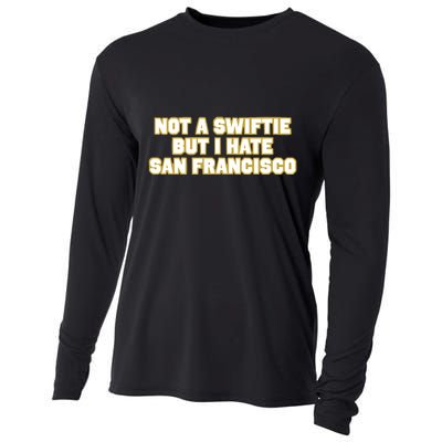 Not A Swifti But I Have San Francisco Cooling Performance Long Sleeve Crew