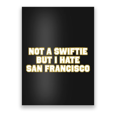 Not A Swifti But I Have San Francisco Poster