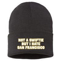 Not A Swifti But I Have San Francisco Sustainable Knit Beanie