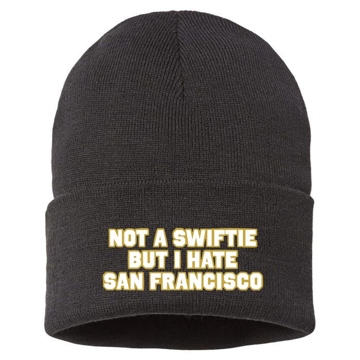 Not A Swifti But I Have San Francisco Sustainable Knit Beanie