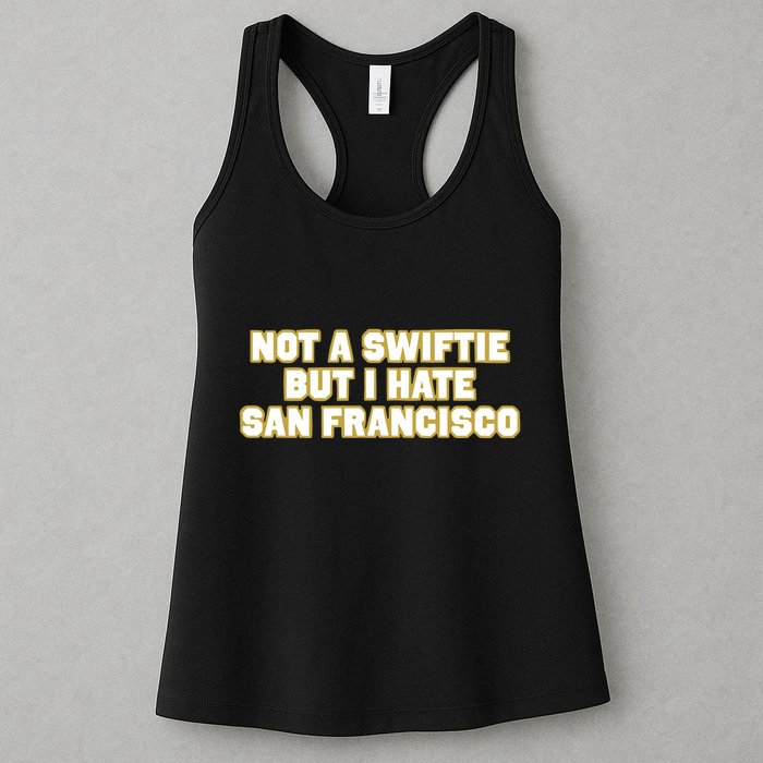 Not A Swifti But I Have San Francisco Womens Tank Top