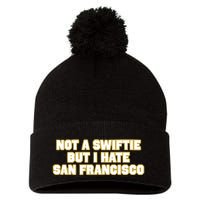 Not A Swifti But I Have San Francisco Pom Pom 12in Knit Beanie