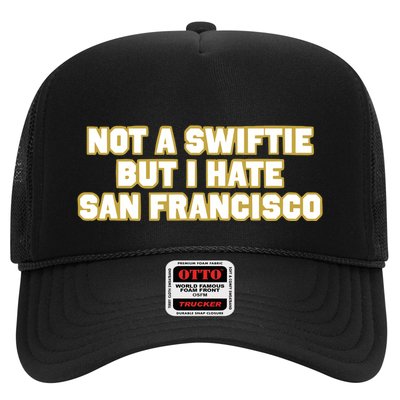 Not A Swifti But I Have San Francisco Trucker Hat
