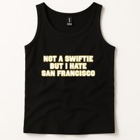 Not A Swifti But I Have San Francisco Tank Top