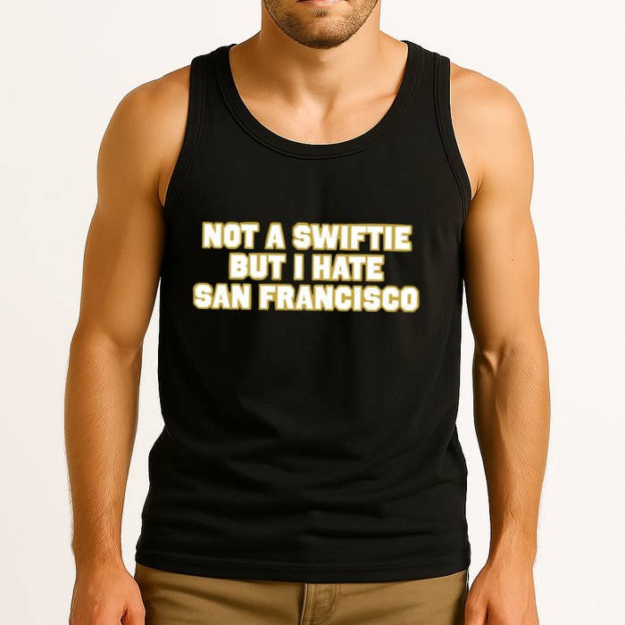 Not A Swifti But I Have San Francisco Tank Top