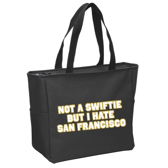 Not A Swifti But I Have San Francisco Zip Tote Bag