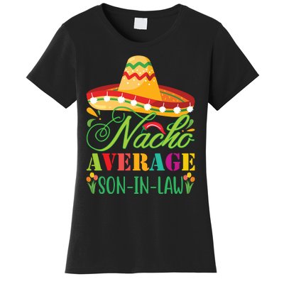 Nacho Average Son In Law Women's T-Shirt