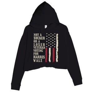 Not A Sucker Or A Loser Veterans Voting For Harris Walz 2024 Crop Fleece Hoodie