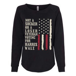 Not A Sucker Or A Loser Veterans Voting For Harris Walz 2024 Womens California Wash Sweatshirt