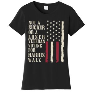 Not A Sucker Or A Loser Veterans Voting For Harris Walz 2024 Women's T-Shirt