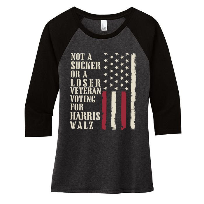 Not A Sucker Or A Loser Veterans Voting For Harris Walz 2024 Women's Tri-Blend 3/4-Sleeve Raglan Shirt