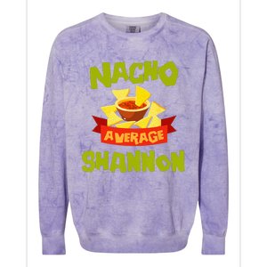 NACHO AVERAGE SHANNON Funny Birthday Personalized Name Gift Colorblast Crewneck Sweatshirt