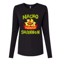 NACHO AVERAGE SHANNON Funny Birthday Personalized Name Gift Womens Cotton Relaxed Long Sleeve T-Shirt