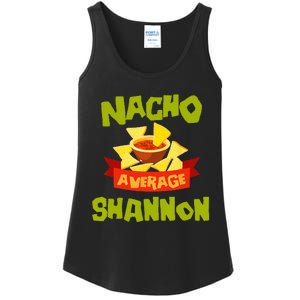 NACHO AVERAGE SHANNON Funny Birthday Personalized Name Gift Ladies Essential Tank