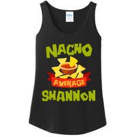 NACHO AVERAGE SHANNON Funny Birthday Personalized Name Gift Ladies Essential Tank