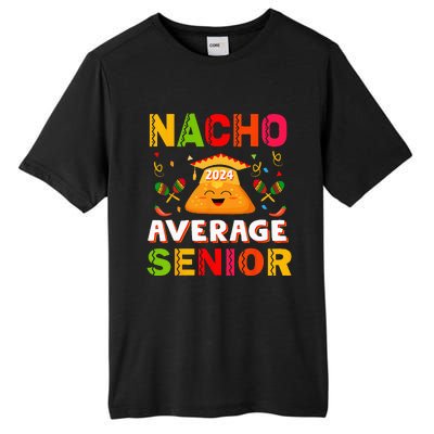 Nacho Average Senior Class Of 2024 Mexican Seniors School Tall Fusion ChromaSoft Performance T-Shirt