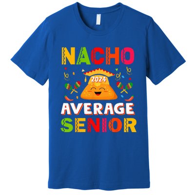 Nacho Average Senior Class Of 2024 Mexican Seniors School Premium T-Shirt