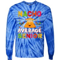 Nacho Average Senior Class Of 2024 Mexican Seniors School Tie-Dye Long Sleeve Shirt