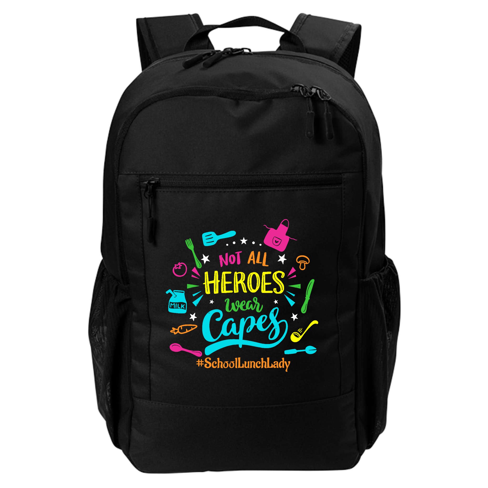 Not All Superheroes Wear Capes Lunch Lady Cafeteria Worker Backpack