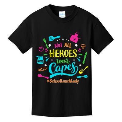 Not All Superheroes Wear Capes Lunch Lady Cafeteria Worker Kids T-Shirt