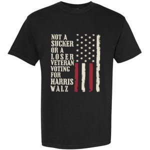 Not A Sucker Or A Loser Veterans Voting For Harris Walz 2024 Garment-Dyed Heavyweight T-Shirt