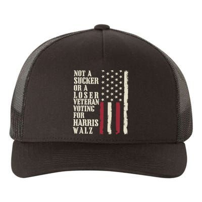 Not A Sucker Or A Loser Veterans Voting For Harris Walz 2024 Yupoong Adult 5-Panel Trucker Hat