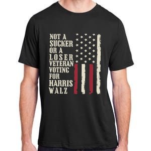 Not A Sucker Or A Loser Veterans Voting For Harris Walz 2024 Adult ChromaSoft Performance T-Shirt