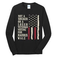 Not A Sucker Or A Loser Veterans Voting For Harris Walz 2024 Tall Long Sleeve T-Shirt