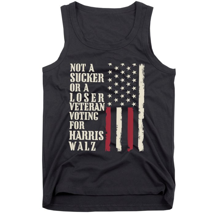 Not A Sucker Or A Loser Veterans Voting For Harris Walz 2024 Tank Top