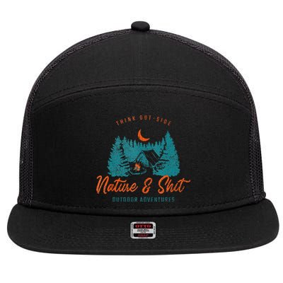 Nature And Shit Hiking Camping Nature Lover 7 Panel Mesh Trucker Snapback Hat