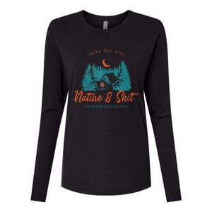 Nature And Shit Hiking Camping Nature Lover Womens Cotton Relaxed Long Sleeve T-Shirt