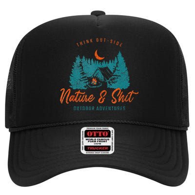 Nature And Shit Hiking Camping Nature Lover High Crown Mesh Back Trucker Hat