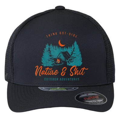 Nature And Shit Hiking Camping Nature Lover Flexfit Unipanel Trucker Cap