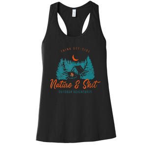 Nature And Shit Hiking Camping Nature Lover Women's Racerback Tank