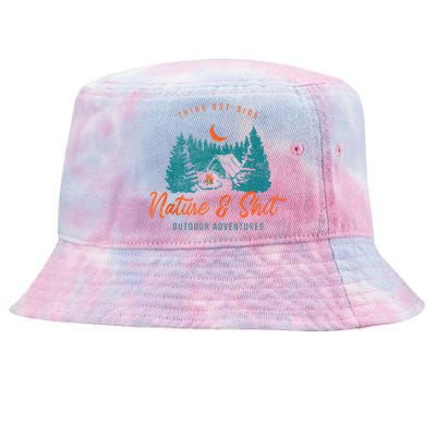 Nature And Shit Hiking Camping Nature Lover Tie-Dyed Bucket Hat