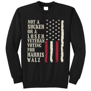 Not A Sucker Or A Loser Veterans Voting For Harris Walz 2024 Sweatshirt