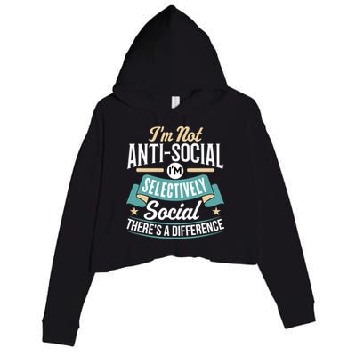 Not Antisocial, Sarcastic Humor, Sarcasm Crop Fleece Hoodie