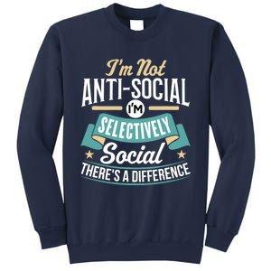 Not Antisocial, Sarcastic Humor, Sarcasm Sweatshirt