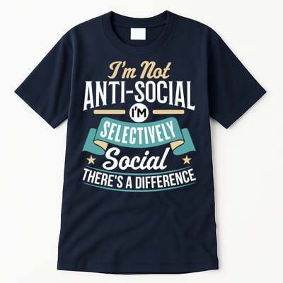 Not Antisocial, Sarcastic Humor, Sarcasm Tall T-Shirt