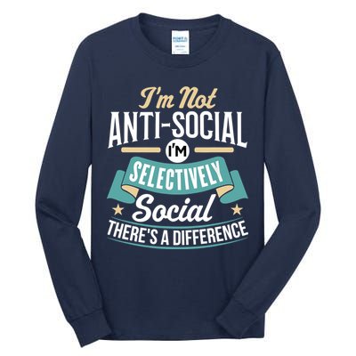 Not Antisocial, Sarcastic Humor, Sarcasm Tall Long Sleeve T-Shirt