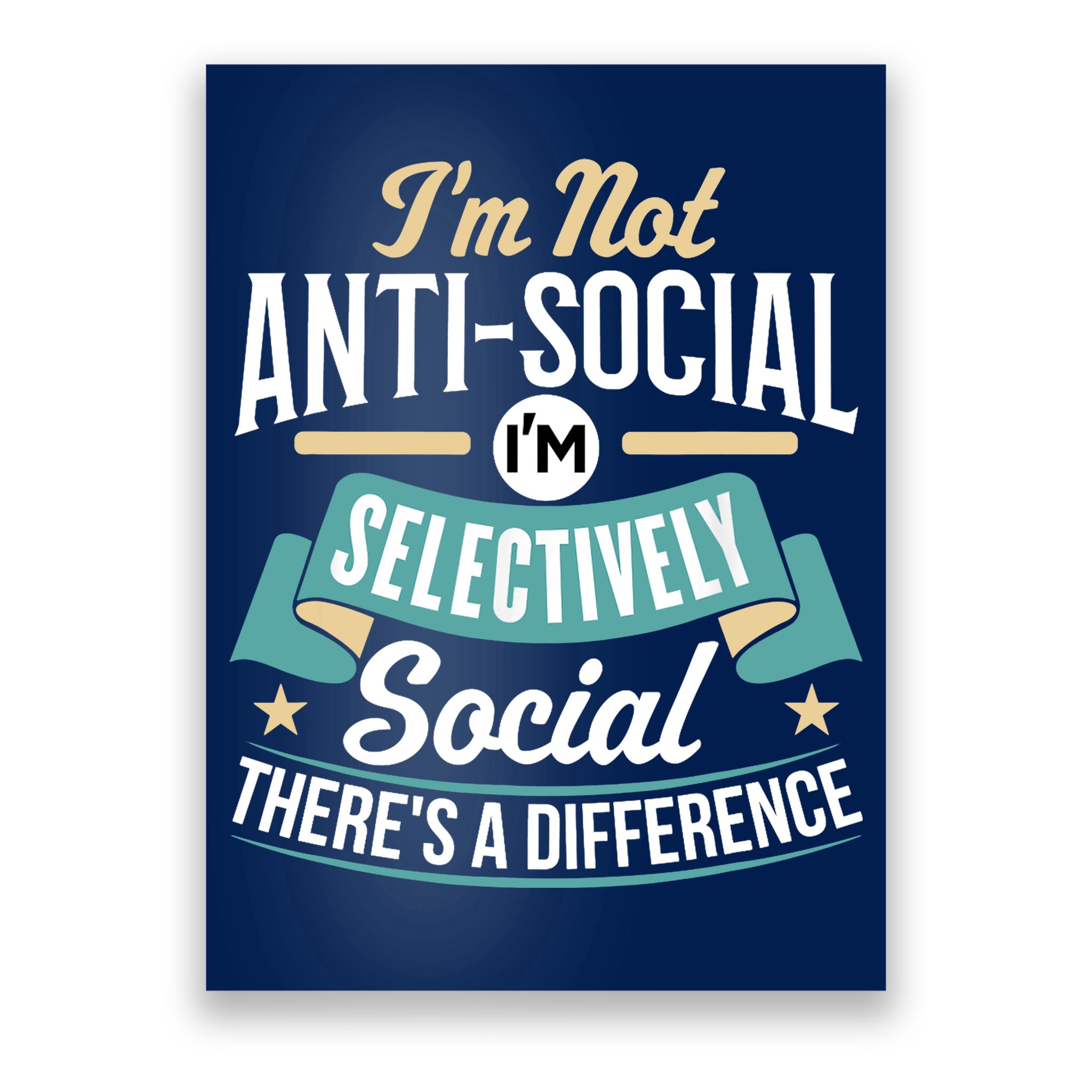 Not Antisocial, Sarcastic Humor, Sarcasm Poster