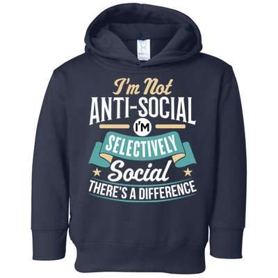 Not Antisocial, Sarcastic Humor, Sarcasm Toddler Hoodie