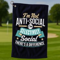 Not Antisocial, Sarcastic Humor, Sarcasm Golf Towel