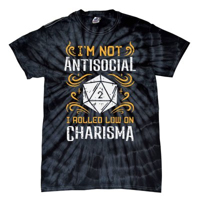 Not Anti Social Low Charisma Funny Rpg Gamer Tie-Dye T-Shirt