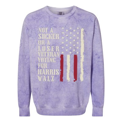 Not A Sucker Or A Loser Veterans Voting For Harris Walz 2024 Colorblast Crewneck Sweatshirt